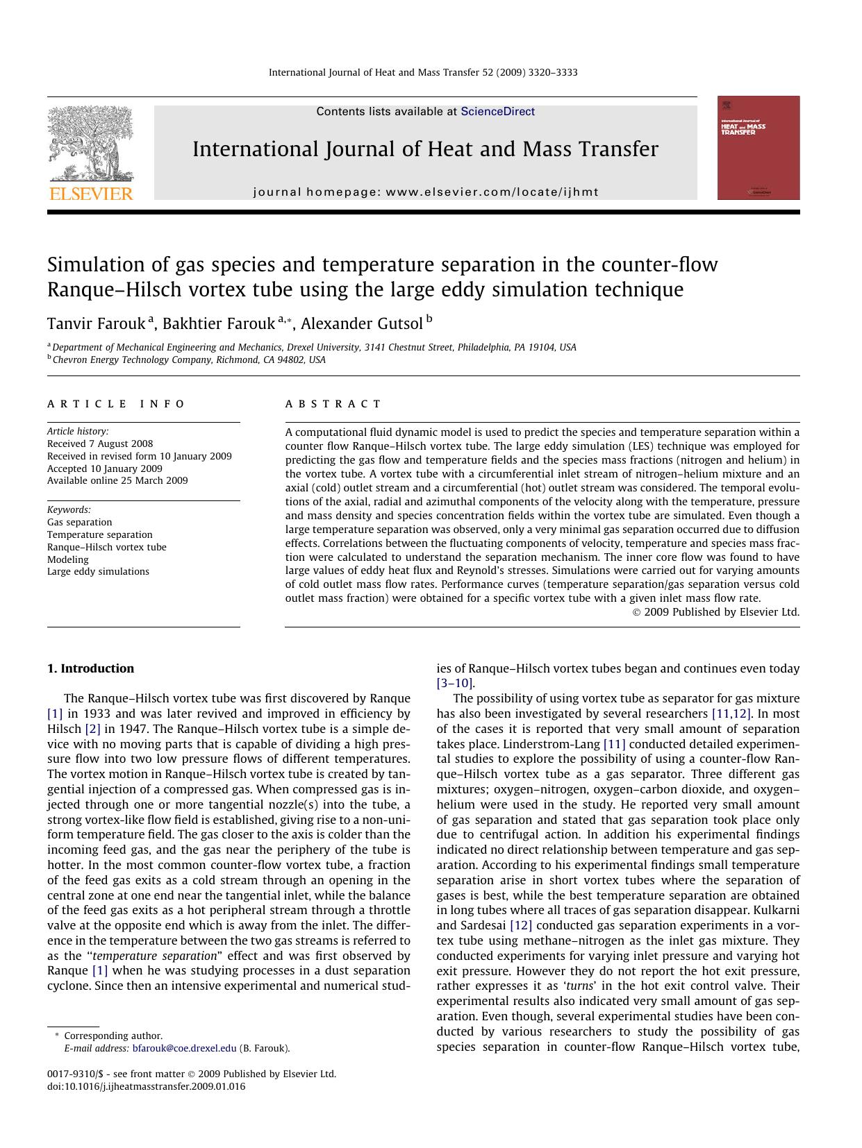 Simulation of gas species and temperature separation in the counter-flow RanqueâHilsch vortex tube using the large eddy simulation technique by Tanvir Farouk; Bakhtier Farouk; Alexander Gutsol