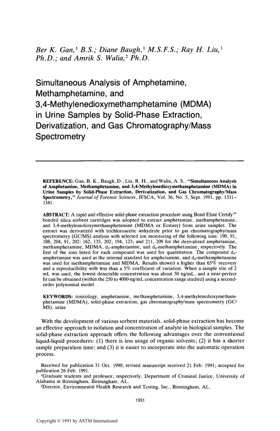 Simultaneous Analysis of Amphetamine, Methamphetamine, and 3,4-Methylenedioxymethamphetamine (MDMA) in Urine Samples by Solid-Phase Extraction, Derivatization, and Gas ChromatographyMass Spectrometry by Gan BK Baugh D Liu RH Walia AS