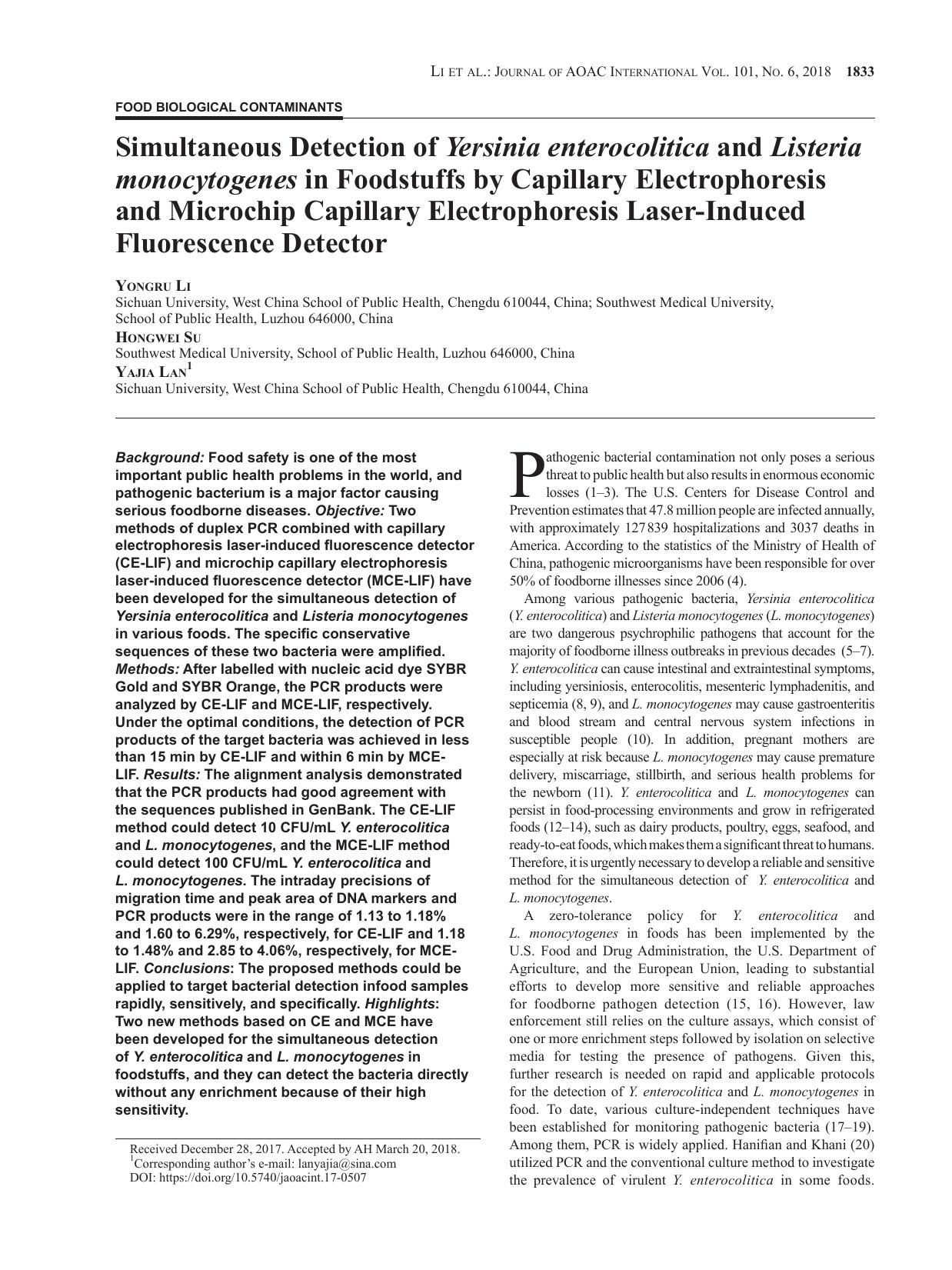 Simultaneous Detection of <i>Yersinia Enterocolitica<i> and <i>Listeria Monocytogenes<i> in Foodstuffs by Capillary Electrophoresis and Microchip Capillary Electrophoresis Laser-In by Yongru Li ; Hongwei Su ; Yajia Lan