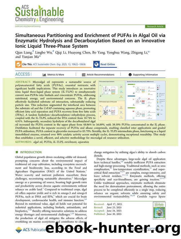 Simultaneous Partitioning and Enrichment of PUFAs in Algal Oil via Enzymatic Hydrolysis and Decarboxylation Based on an Innovative Ionic Liquid Three-Phase System by Qian Liang Lingbo Wu Qiqi Li Huayong Chen Bo Yang Yonghua Wang Zhigang Li and Yunjian Ma