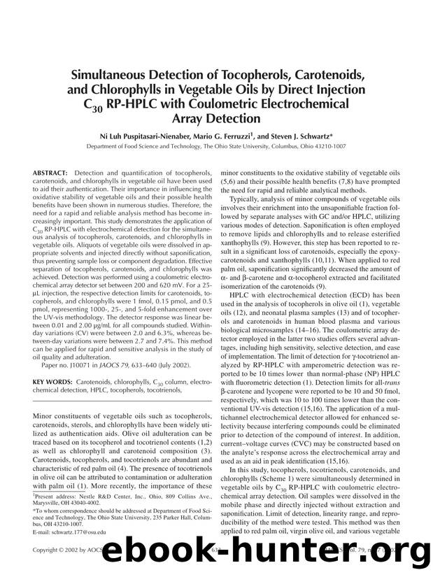 Simultaneous detection of tocopherols, carotenoids, and chlorophylls in vegetable oils by direct injection C <Subscript>30 <Subscript> RP-HPLC with coulometric electrochemical array detection by Unknown