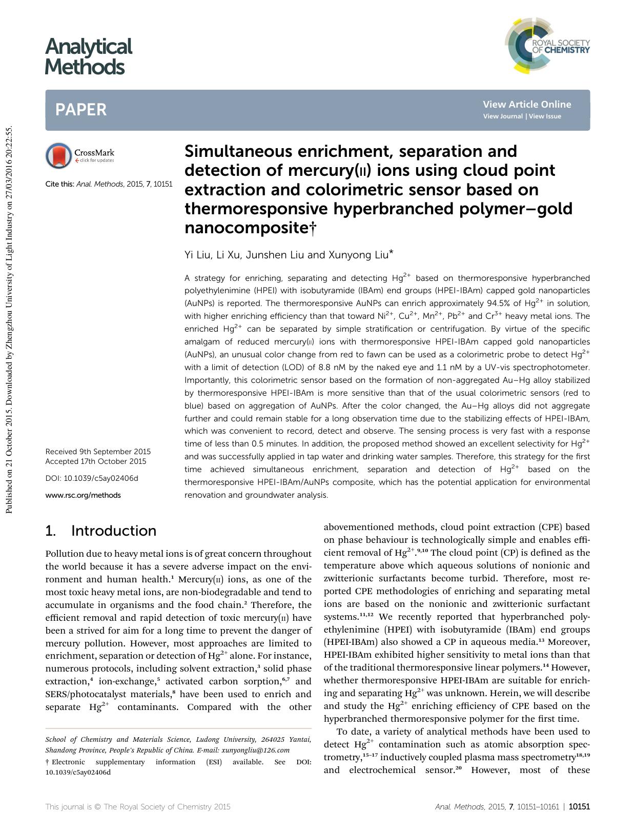 Simultaneous enrichment, separation and detection of mercury(ii) ions using cloud point extraction and colorimetric sensor based on thermoresponsive hyperbranched polymerâgold nanocomposite by Yi Liu & Li Xu & Junshen Liu & Xunyong Liu
