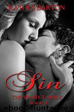 Sin (The Waite Family) by Barton Kathi S