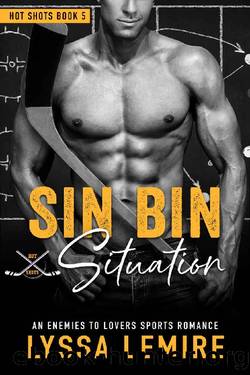 Sin Bin Situation: An Enemies to Lovers Sports Romance (Hot Shots) by Lyssa Lemire