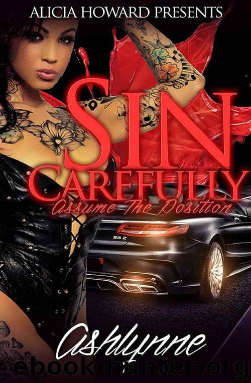 Sin Carefully: Assum the Postion by Ashliegh Howie & Alicia Howard Pesents & Brittani Williams
