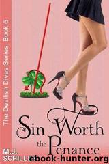 Sin Worth the Penance by M.J. Schiller