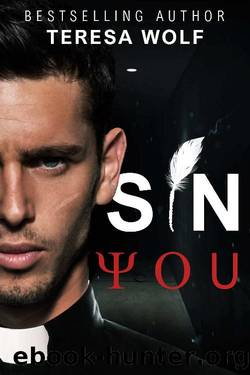 Sin You: A Taboo Priest Romance (Dark Tales Book 5) by Teresa Wolf