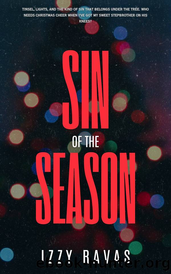Sin of the Season: A Miguel and Caleb Christmas by Izzy Ravas