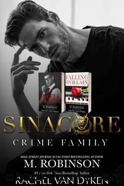 Sinacore Crime Family by M. Robinson & Rachel Van Dyken