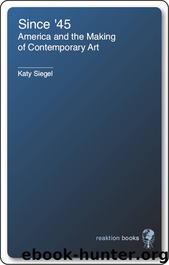 Since '45 by Katy Siegel
