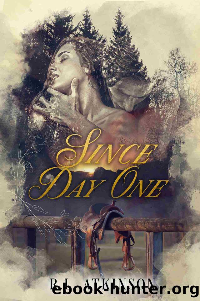 Since Day One: A Snowed In Cowboy Romance by R.L. Atkinson