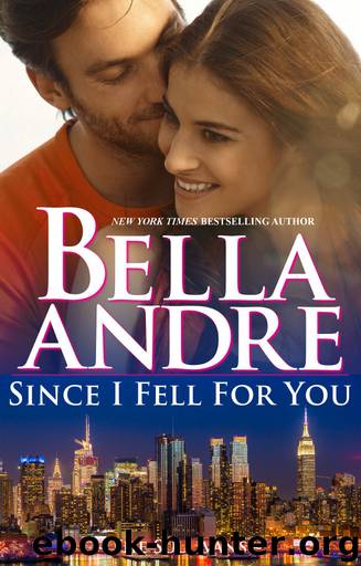 Since I Fell For You by Bella Andre