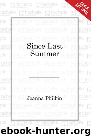Since Last Summer by Joanna Philbin