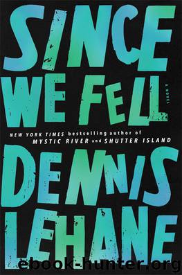 Since We Fell by Dennis Lehane