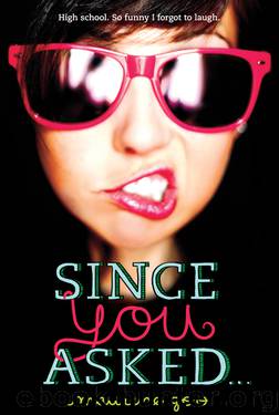 Since You Asked... by Maurene Goo