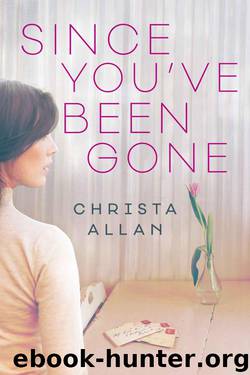 Since You've Been Gone by Allan Christa