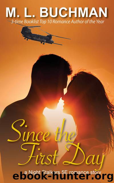 Since the First Day by M. L. Buchman