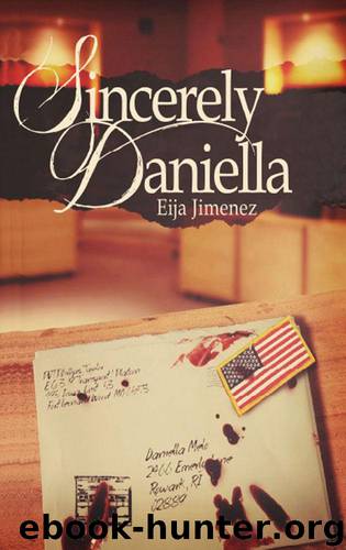 Sincerely Daniella by Eija Jimenez