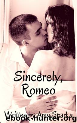 Sincerely, Romeo by Amy Sparks