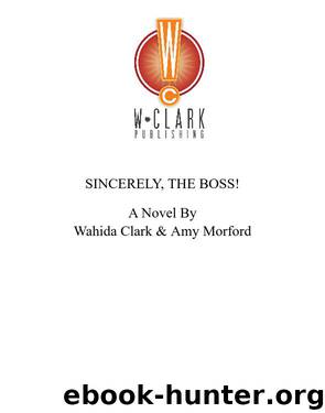 Sincerely, the Boss by Wahida Clark