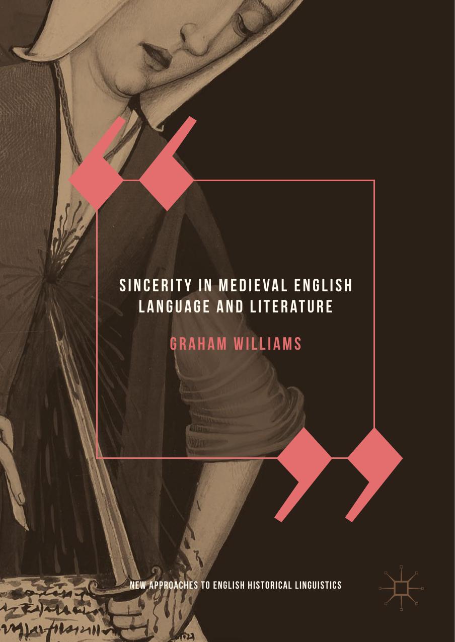 Sincerity in Medieval English Language and Literature by Graham Williams