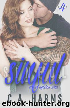 Sinful (Desired Affliction Book 4) by C.A. Harms