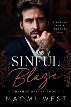 Sinful Blaze (Chekhov Bratva Book 1) by Naomi West