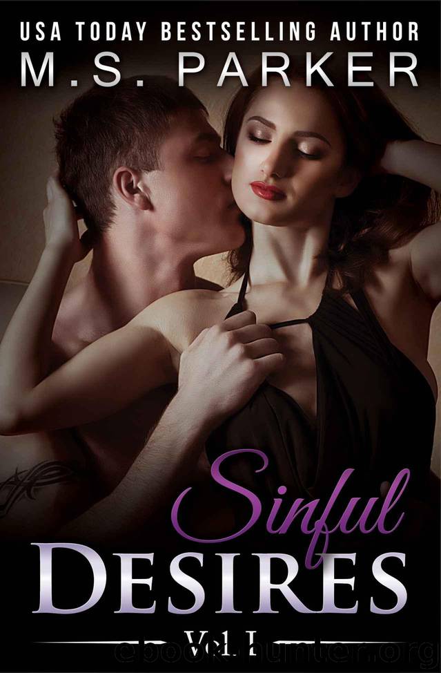 Sinful Desires Vol. 1 by M. S. Parker