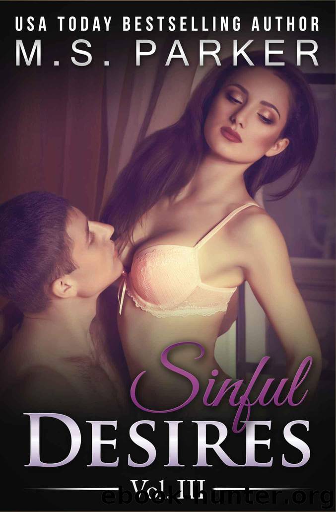 Sinful Desires Vol. 3 by M. S. Parker