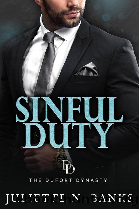 Sinful Duty: A steamy billionaire romance (The Dufort Dynasty, #1) by Juliette N Banks