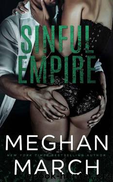 Sinful Empire (The Anti-Heroes Collection Book 3) by Meghan March