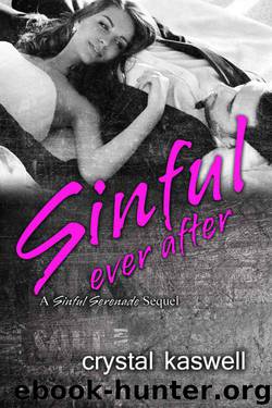 Sinful Ever After (Sinful Serenade Book 5) by Kaswell Crystal