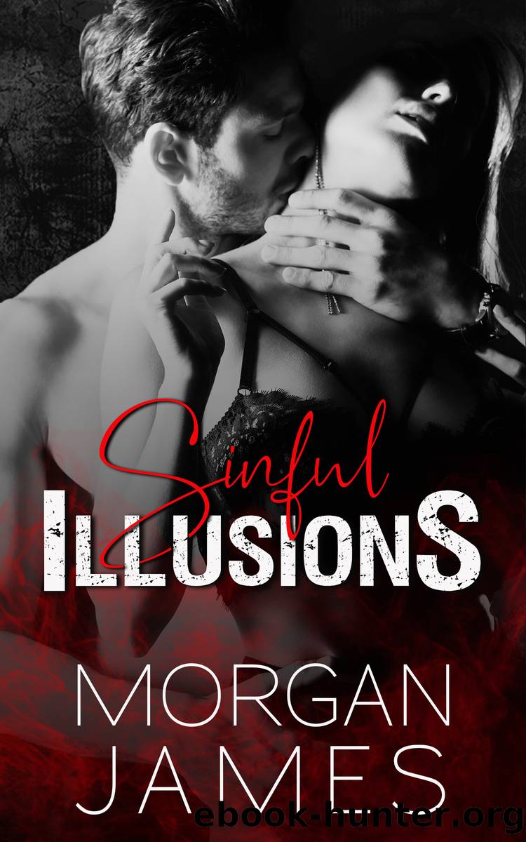 Sinful Illusions by Morgan James