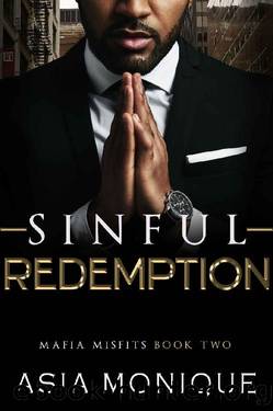 Sinful Redemption: A Mafia Romance (Mafia Misfits Book 2) by Asia Monique