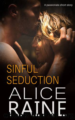 Sinful Seduction by Alice Raine