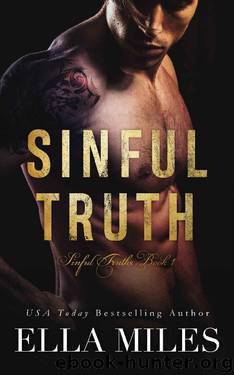 Sinful Truth (Sinful Truths Book 1) by Ella Miles