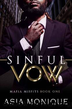 Sinful Vow: An Arranged Marriage Mafia Romance (Mafia Misfits Book 1) by Asia Monique
