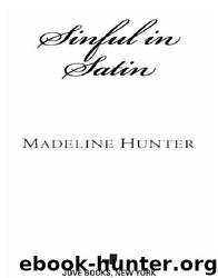 Sinful in Satin by Madeline Hunter