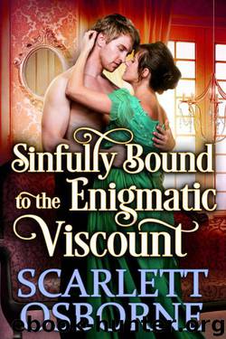 Sinfully Bound To The Enigmatic Viscount (Steamy Historical Regency Romance) by Scarlett Osborne & Cobalt Fairy