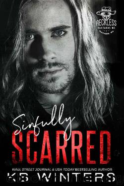 Sinfully Scarred: Reckless Bastards MC by KB Winters