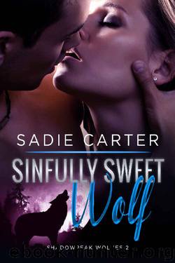 Sinfully Sweet Wolf (Shadowpeak Wolves Book 2) by Sadie Carter