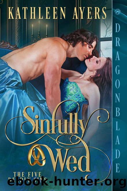 Sinfully Wed (The Five Deadly Sins Book 1) by Kathleen Ayers