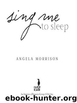 Sing Me to Sleep by Morrison Angela