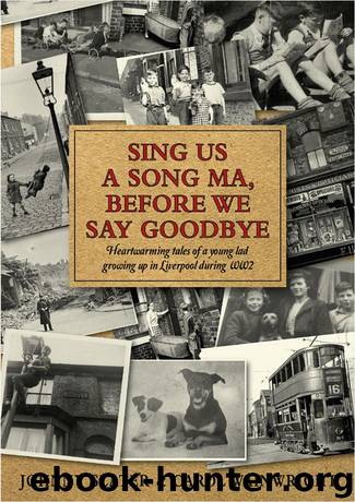 Sing Us A Song Ma, Before We Say Goodbye by Johnny Slater & Carol Wainwright