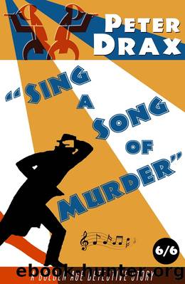 Sing a Song of Murder by Peter Drax