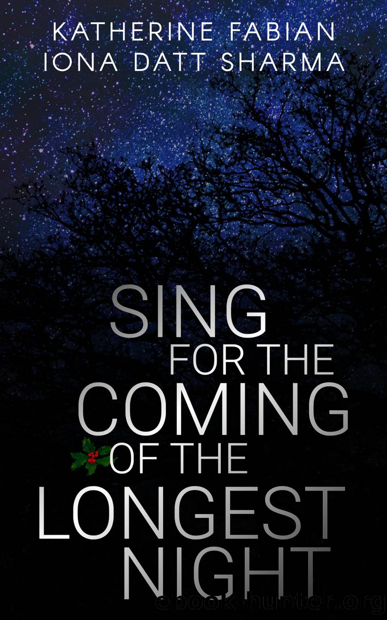 Sing for the Coming of the Longest Night by Iona Datt Sharma