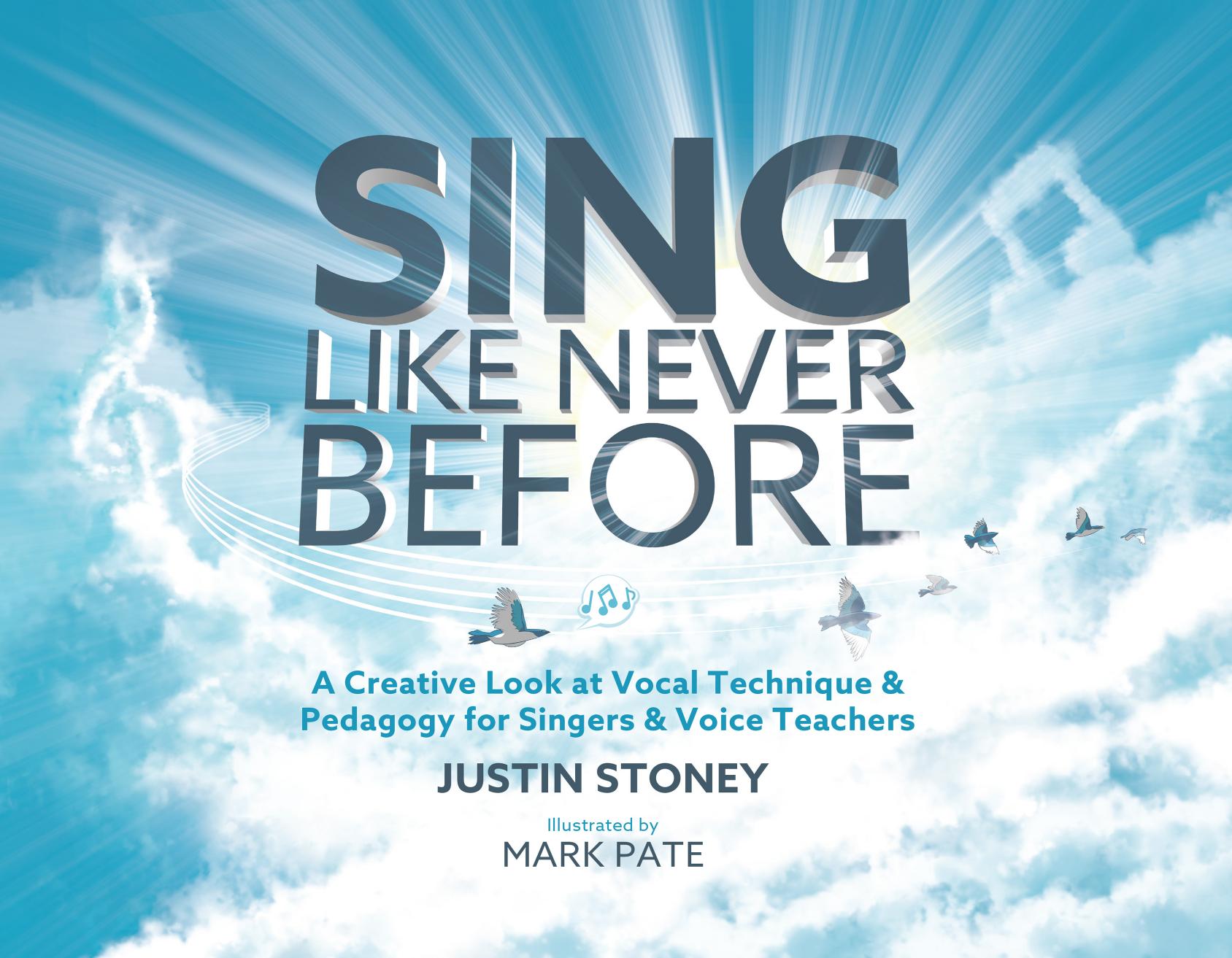 Sing like never before by Justin stoney