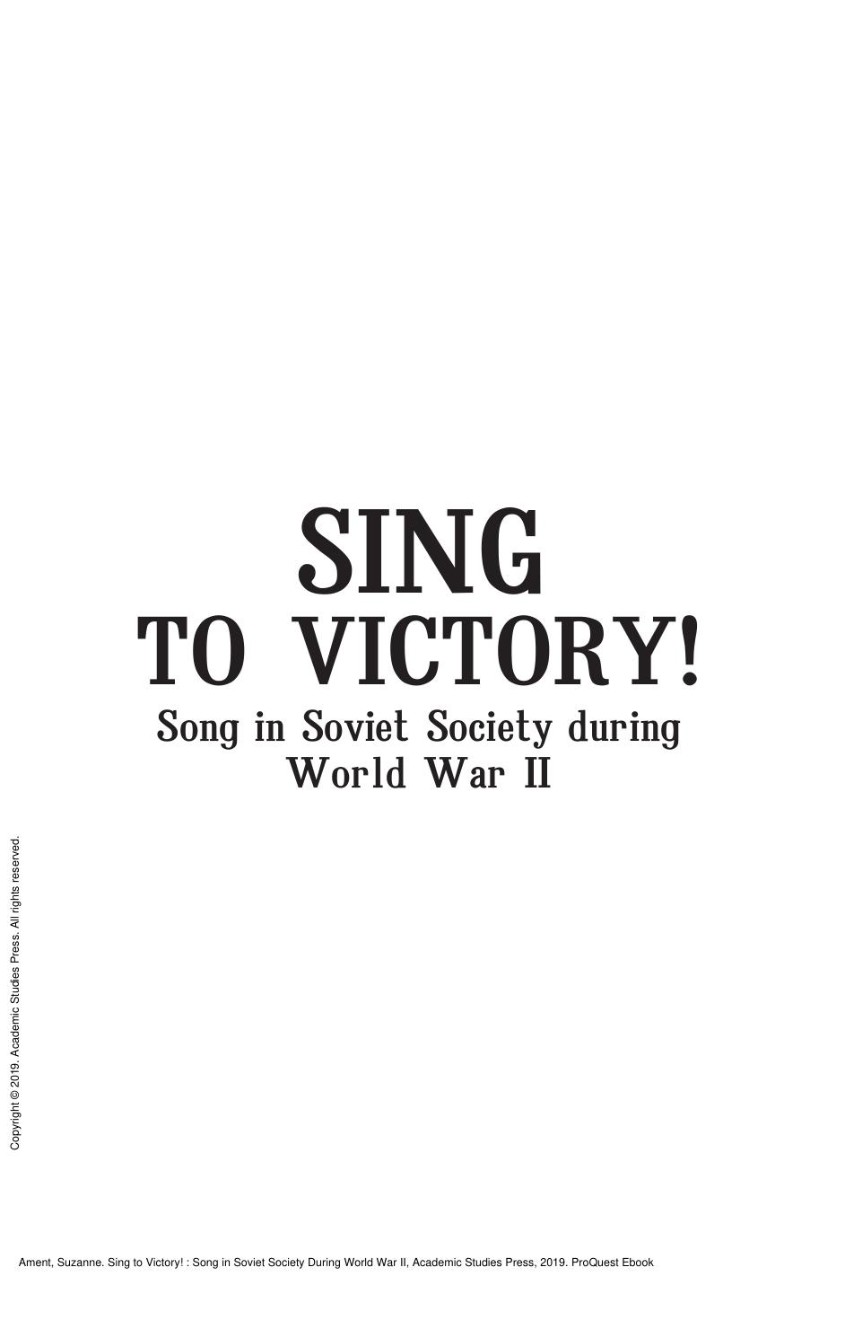 Sing to Victory! : Song in Soviet Society During World War II by Suzanne Ament