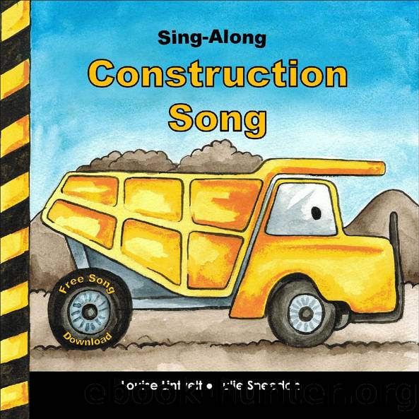 Sing-Along Construction Song by Louise Lintvelt