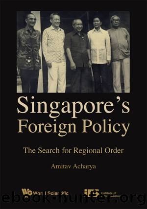 Singapore's Foreign Policy by Amitav Acharya